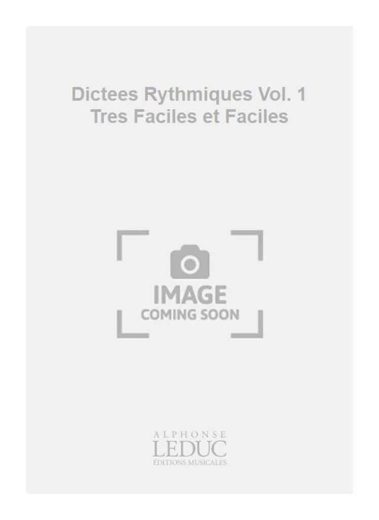 Dictees Rythmiques Vol. 1 Tres Faciles et Faciles